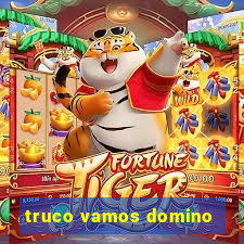 truco vamos domino